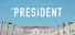 The President