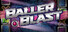 Baller Blast