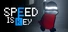 Speed is Key