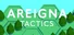 Areigna Tactics