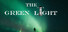 The Green Light