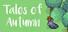 Tales of Autumn