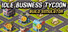 Idle Business Tycoon - Build Simulator