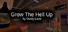 Grow The Hell Up