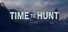TIME TO HUNT