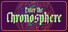 Enter the Chronosphere