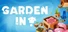 Garden In!
