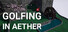 Golfing In Aether