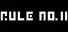 Rule No. 2