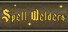 Spell Welders