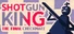 Shotgun King: The Final Checkmate