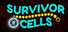 Survivor Cells