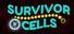 Survivor Cells