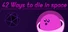 42 Ways To Die In Space