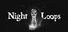 Night Loops
