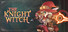 The Knight Witch