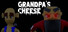 Grandpa's Cheese