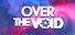 Over The Void