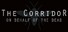 The Corridor: On Behalf Of The Dead