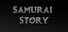 Samurai Story