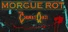 Morgue Rot : The Coroner's Quest