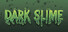 Dark Slime
