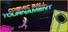 Cosmic Ball Tournament