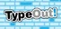 TypeOut
