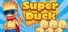 SuperDuck!