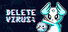 Delete Virus;