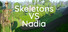 Skeletons VS Nadia