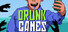 Drunk Games