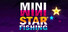 Mini Star Fishing