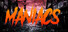 Maniacs