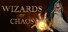 Wizards of Chaos