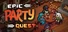Epic Party Quest