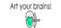 Art your brains