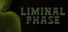 LIMINAL PHASE