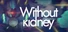 Without kidney