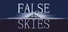 False Skies