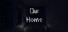 Our Home