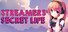 Streamers' Secret Life