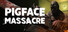 PIGFACE MASSACRE
