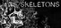 Skeletons