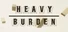 Heavy Burden