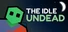 The Idle Undead