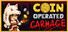 Coin Operated Carnage