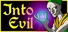 INTO EVIL