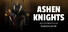 Ashen Knights: Foreshadow