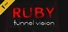 Ruby: Tunnel Vision